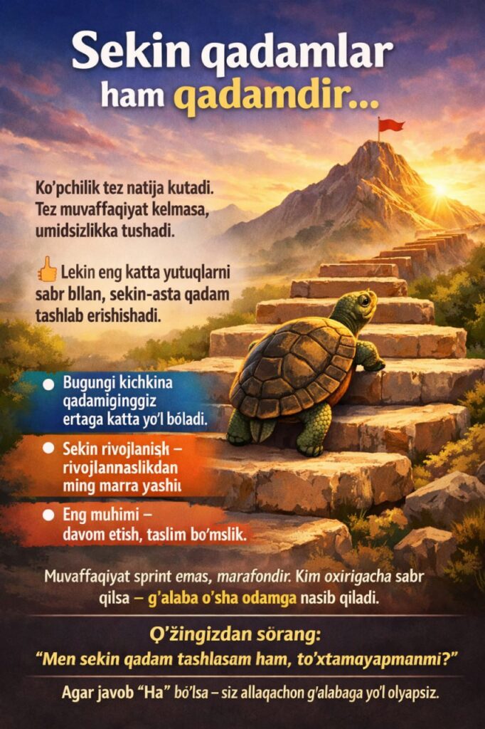🗣 Sekin qadamlar ham qadamdir… file 19