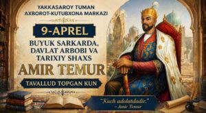 🏰 9-aprel — Amir Temur tavallud topgan kun file 307