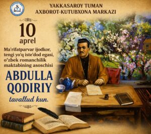📚 10-aprel – Abdulla Qodiriy tavallud kun file 324