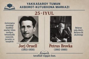 📚 25-iyun – adabiyot olamining ikki yorqin siymosi tavallud topgan kun file 649