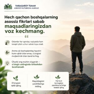 Hech qachon boshqalarning asossiz fikrlari sabab maqsadlaringizdan voz kechmang. file 798