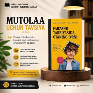 📚 TAVSIYA ETAMIZ: "Farzand tarbiyasida otaning o‘rni" file 802