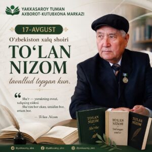 🇺🇿 17-AVGUST — O‘ZBEKISTON XALQ SHOIRI TO‘LAN NIZOM TAVALLUD TOPGAN KUN. file 862